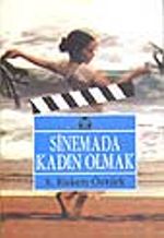 Sinemada Kadın Olmak