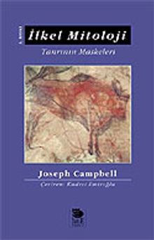 İlkel Mitoloji / Tanrının Maskeleri 1.Cilt