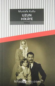 Uzun Hikaye - Mustafa Kutlu