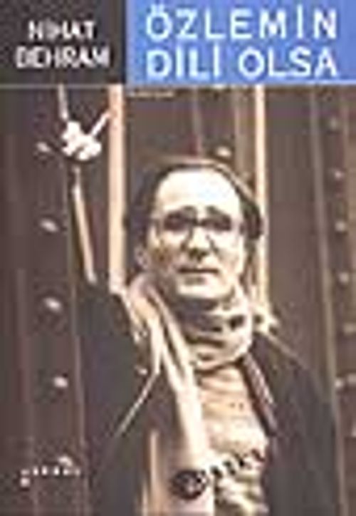 Özlemin Dili Olsa