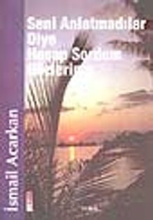 Seni Anlatmadılar Diye Hesap Sordum Gözlerime