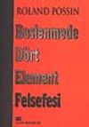 Beslenmede D&ouml;rt Element Felsefesi