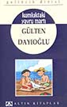 Kumluktaki Yavru Martı - Gelincik Dizisi