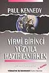 Yirmi Birinci Y&uuml;zyıla Hazırlanırken
