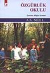 &Ouml;zg&uuml;rl&uuml;k Okulu