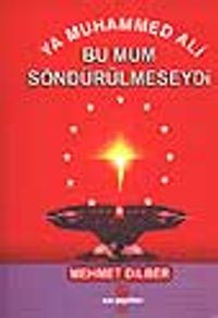 Bu Mum Söndürülmeseydi