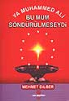 Bu Mum Söndürülmeseydi