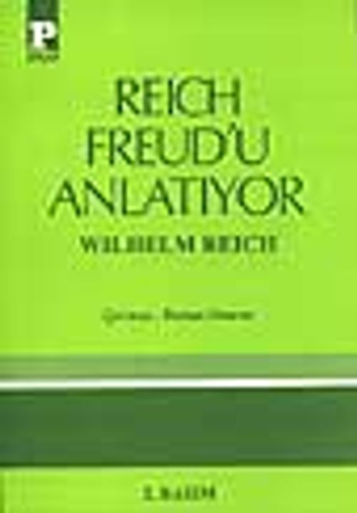 Reich Freud'u Anlatıyor