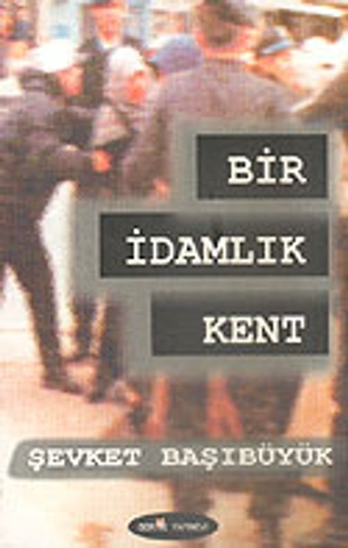 Bir İdamlık Kent