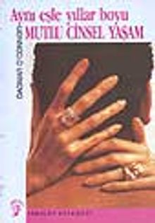 Aynı Eşle Yıllar Boyu Mutlu Cinsel Yaşam