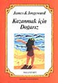 Kazanmak İçin Doğarız