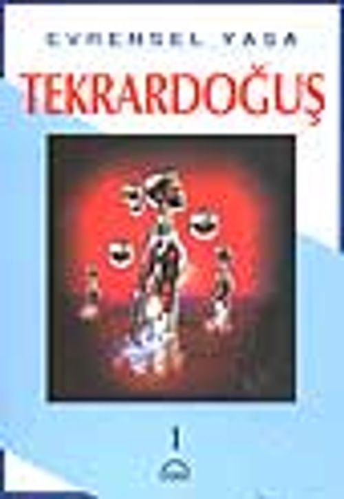 Tekrardoğuş 1.cilt