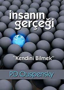 İnsanın Gerçeği "Kendini Bilmek"