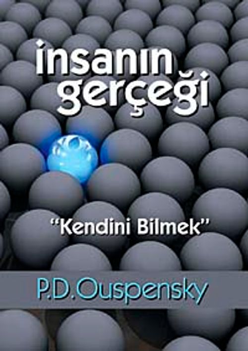 İnsanın Gerçeği "Kendini Bilmek"