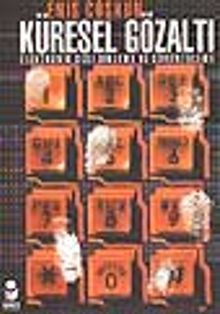 Küresel Gözaltı/Elektronik Gizli Dinleme ve Görüntüleme