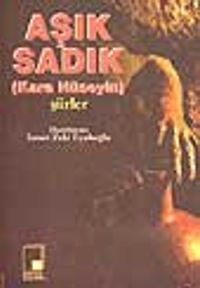 Aşık Sadık (Kara Hüseyin) Şiirler