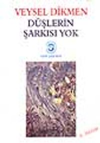 Düşlerin Şarkısı Yok