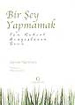 Bir Şey Yapmamak