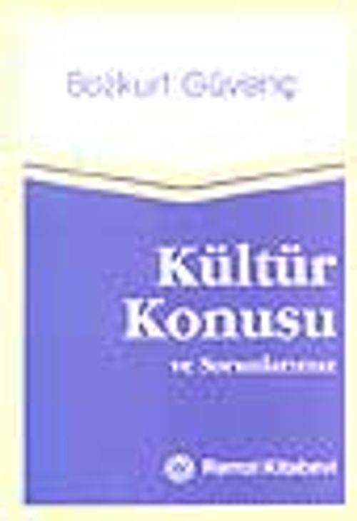 Kültür Konusu ve Sorunlarımız
