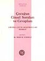 Çocuğun Cinsel Soruları ve Cevapları