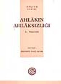 Ahlakın Ahlaksızlığı