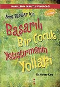 Anne Babalar İçin Başarılı Bir Çocuk Yetiştirmenin Yolları