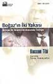 Boğaz'ın İki Yakası / Avrupa ile İslamcılık Arasında Türkiye