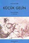 K&uuml;&ccedil;&uuml;k Gelin