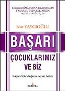 Başarı Çocuklarımız ve Biz