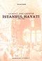 Onikinci Asr-ı Hicri'de İstanbul Hayatı (1689-1785) (9-D-16 )