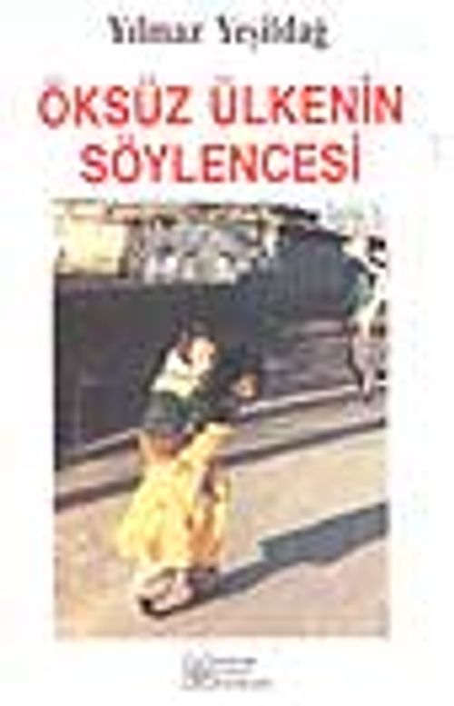 Öksüz Ülkenin Söylencesi