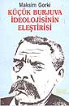 Küçük Burjuva İdeolojisinin Eleştirisi