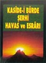 Kaside-i Bürde Şerhi Havas ve Esrarı (Dua-008)