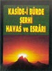 Kaside-i Bürde Şerhi Havas ve Esrarı (Dua-008)