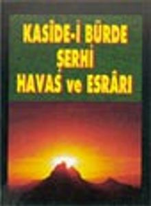 Kaside-i Bürde Şerhi Havas ve Esrarı (Dua-008)