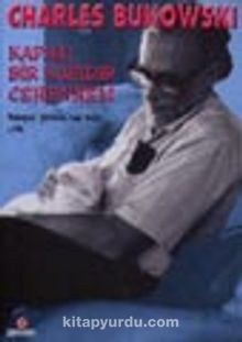 Kapalı Bir Kapıdır Cehennem - Charles Bukowski