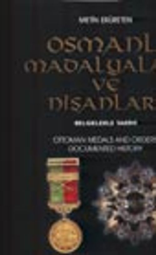 Osmanlı Madalyaları ve Nişanları