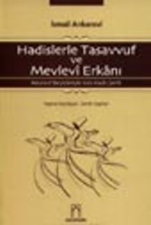 Hadislerle Tasavvuf ve Mevlevi Erkanı