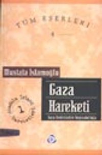 Gaza Hareketi / Gaza Devletinden İmparatorluğa