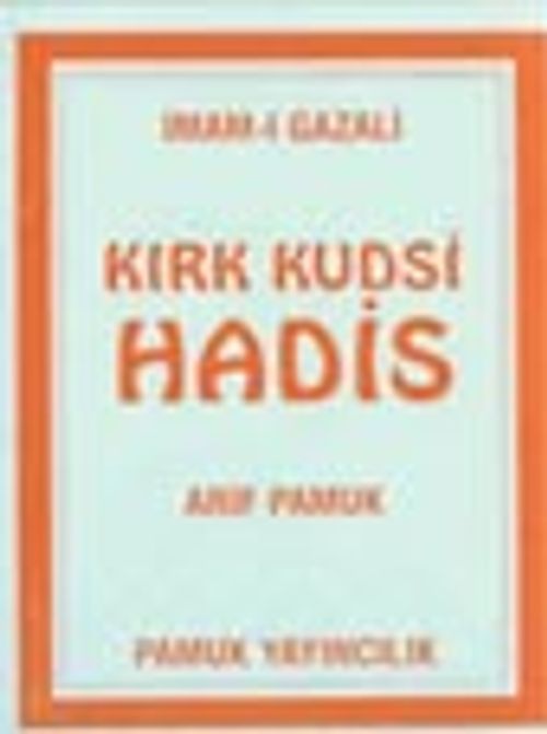 Kırk Kudsi Hadis (Hadis-003)