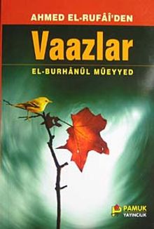 Ahmed Er Rufai'den Vaazlar (Tasavvuf-003)