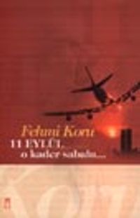 11 Eylül O Kader Sabahı...