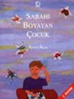 Sabahı Boyayan Çocuk