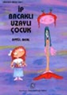 İp Bacaklı Uzaylı Çocuk