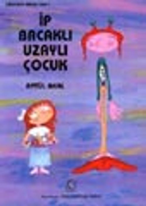 İp Bacaklı Uzaylı Çocuk