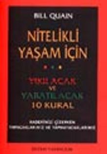 Nitelikli Yaşam İçin Yıkılacak ve Yaratılacak 10 Kural