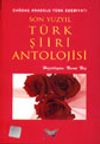 Son Y&uuml;zyıl T&uuml;rk Şiiri Antolojisi