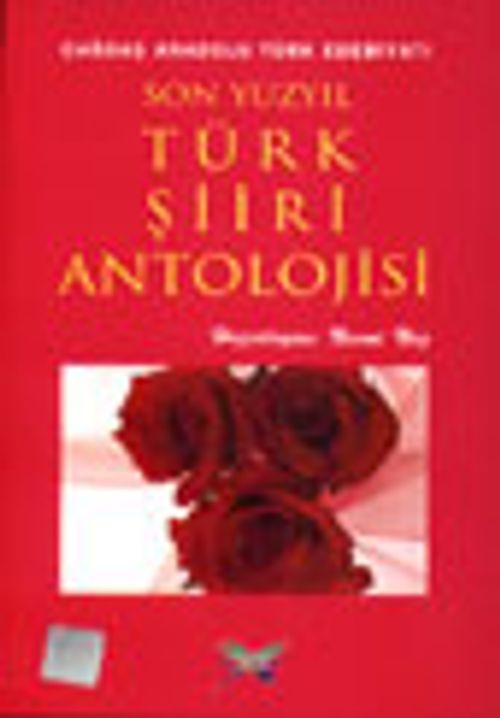 Son Yüzyıl Türk Şiiri Antolojisi