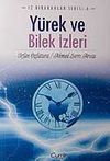 Y&uuml;rek ve Bilek İzleri & İz Bırakanlar Serisi-6