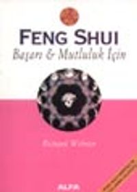 Feng Shui Başarı ve Mutluluk İçin